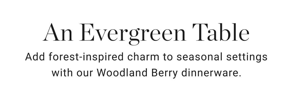 An Evergreen Table