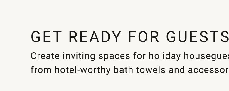 Get Ready for Guests