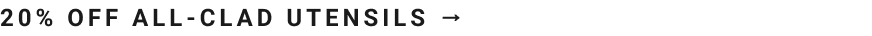20% Off All-Clad Utensils