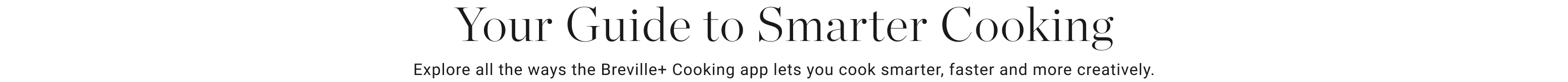 Your Guide to Smarter Cooking