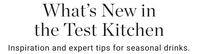 What's Cooking in the Test Kitchen