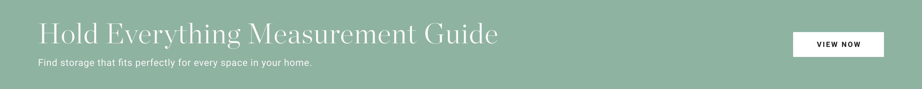 Hold Everything Measurement Guide