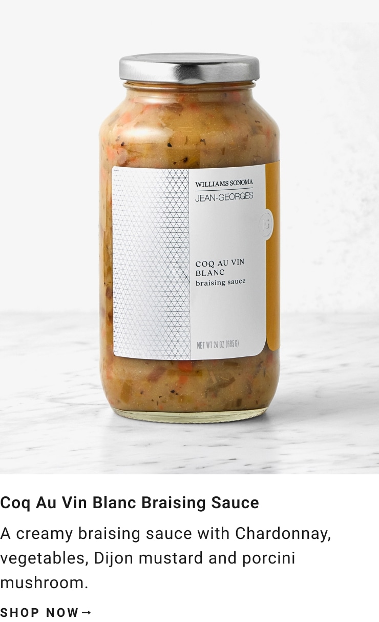Shop Jean-Georges x Williams Sonoma, Coq Au Vin Blanc Braising Sauce