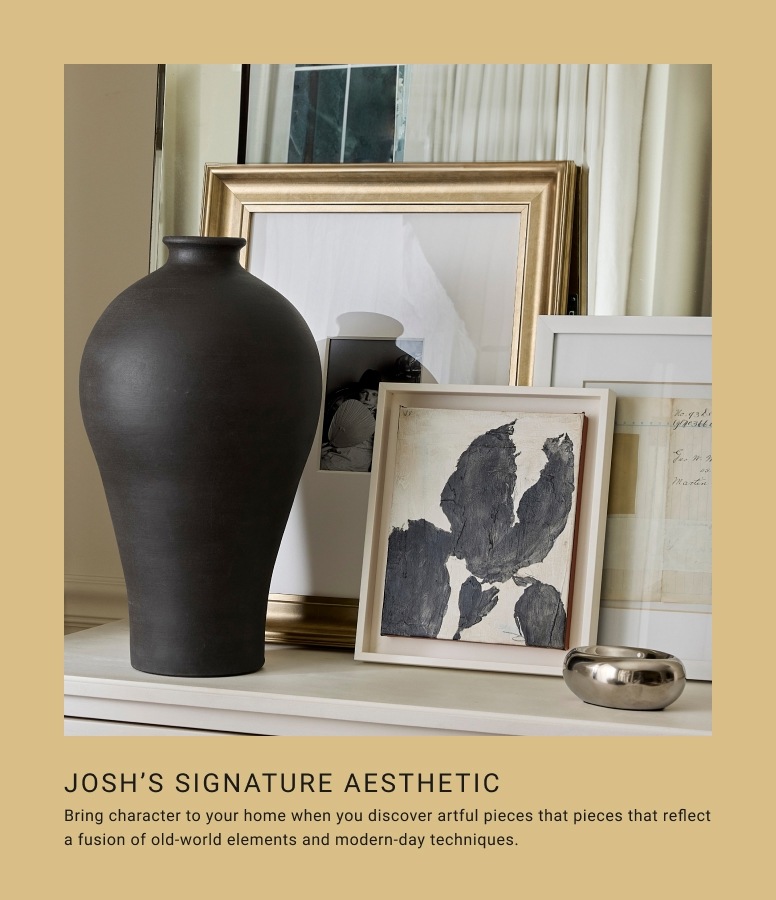 Josh's Signature Aesthetic