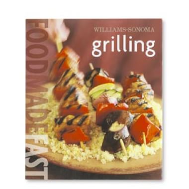 Williams-Sonoma Food Made Fast: Grilling