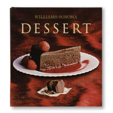 Williams-Sonoma Collection: <i>Dessert</i>