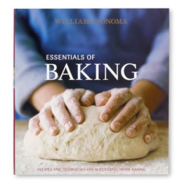 Williams-Sonoma: <i>Essentials of Baking</i>