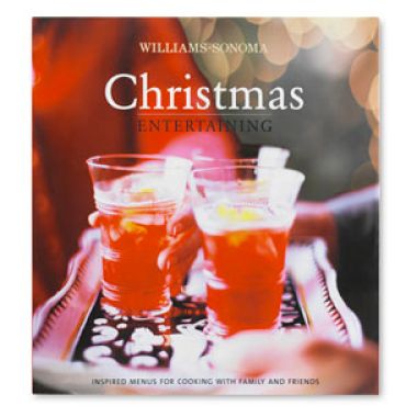 Williams-Sonoma Christmas Entertaining