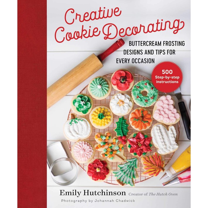 Emily Hutchinson, Johannah Chadwick: Creative Cookie Decorating Cookbook