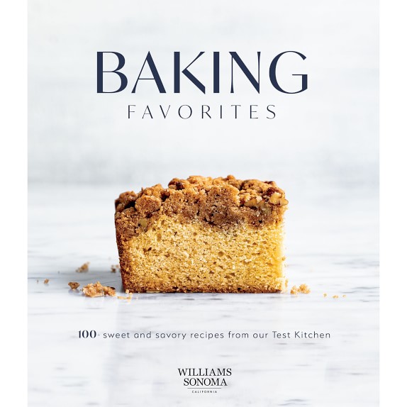 Williams Sonoma Baking Favorites Cookbook Williams Sonoma