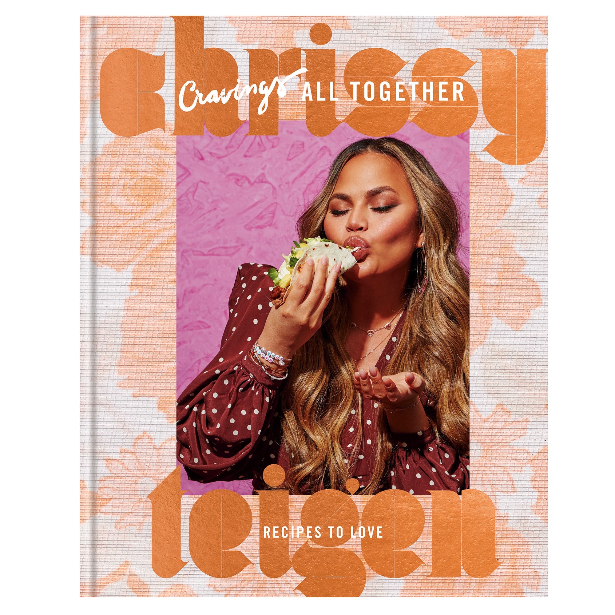Chrissy Teigen: Cravings: All Together: Recipes to Love