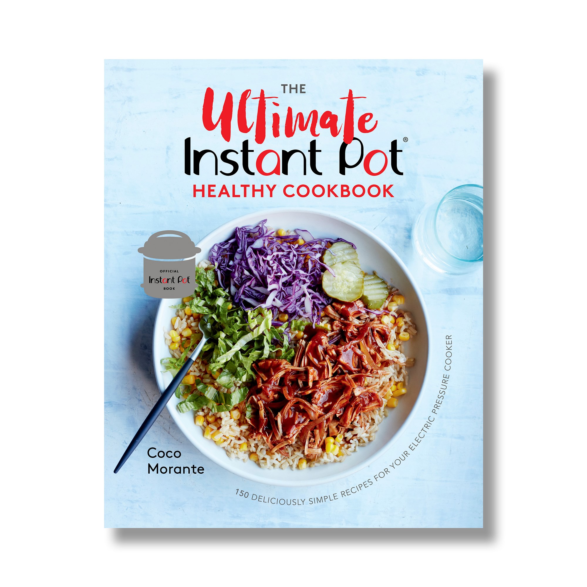 Coco Morante: Ultimate Healthy Instant Pot Cookbook