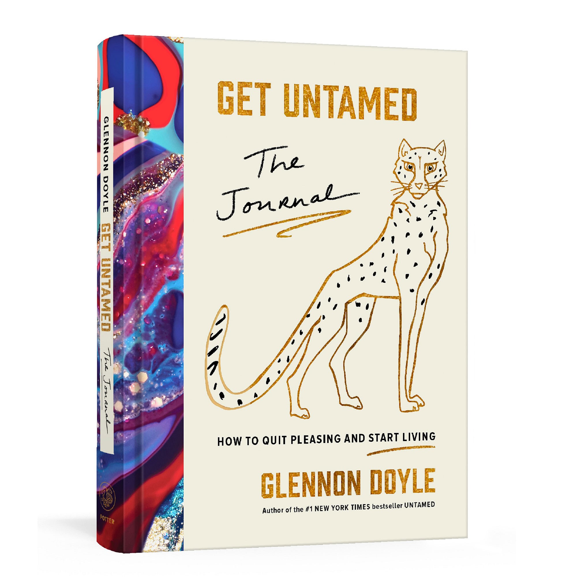Glennon Doyle: Get Untamed: The Journal (How to Quit Pleasing and Start Living)