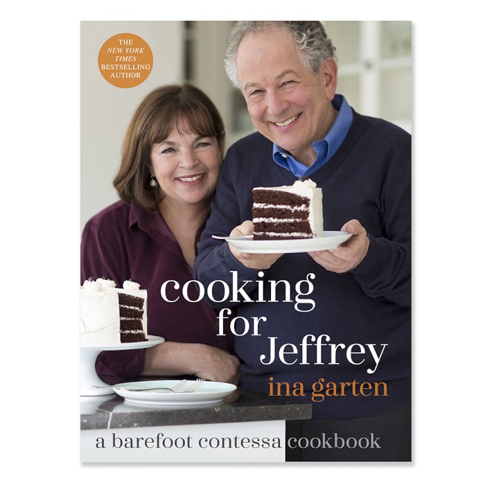 Ina Garten: Ina Cooking for Jeffrey Cookbook