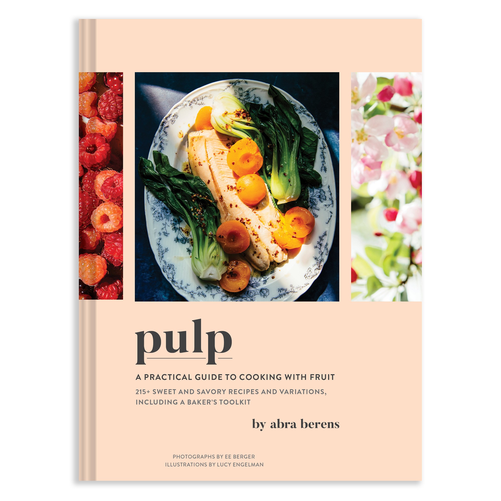 Abra Berens: Pulp: A Practical Guide to Cooking with Fruit