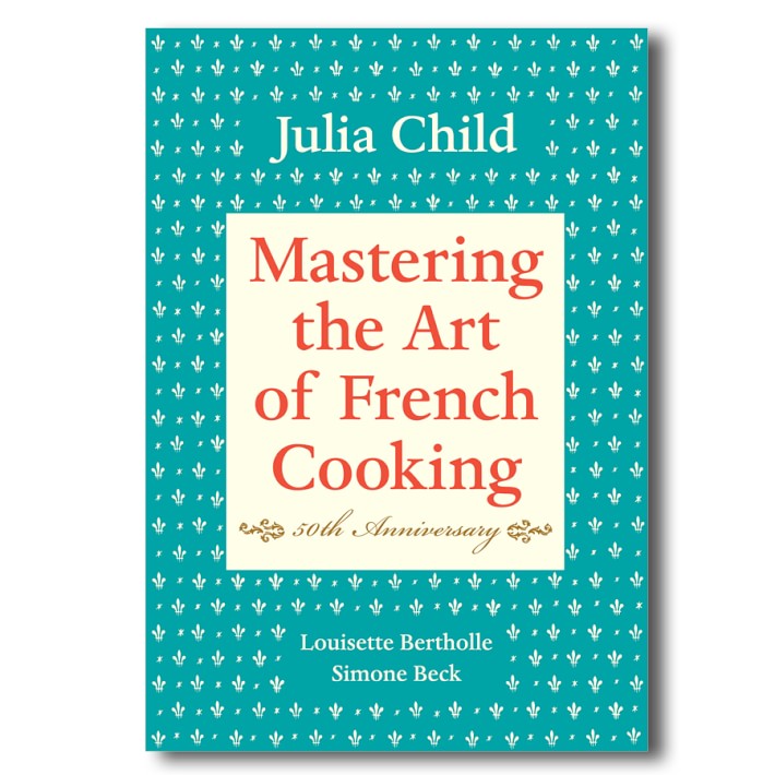 Mastering the Art of French Cooking Cookbook by Julia Child