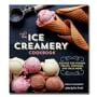 Williams Sonoma Ice Creamery Cookbook