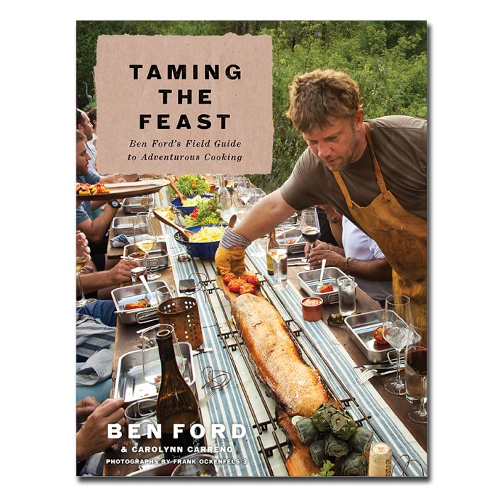 Taming the Feast Cookbook by Ben Ford