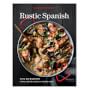 Williams Sonoma Rustic Spanish Cookbook
