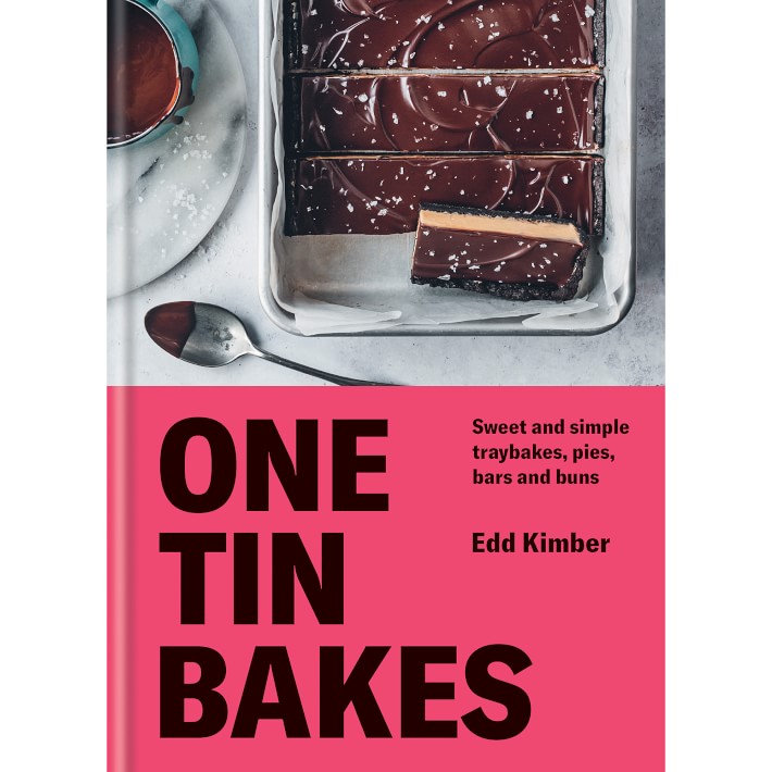 Edd Kimber: One Tin Bakes: Sweet &amp; Simple Traybakes, Pies, Bars &amp; Buns