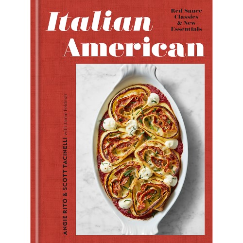 Italian American: Red Sauce Classics and New Essentials