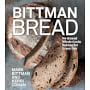 Mark Bittman, Kerri Conan: Bittman Bread: Easy Whole-Grain, No-Knead, Naturally Leavened Breads for Every Day