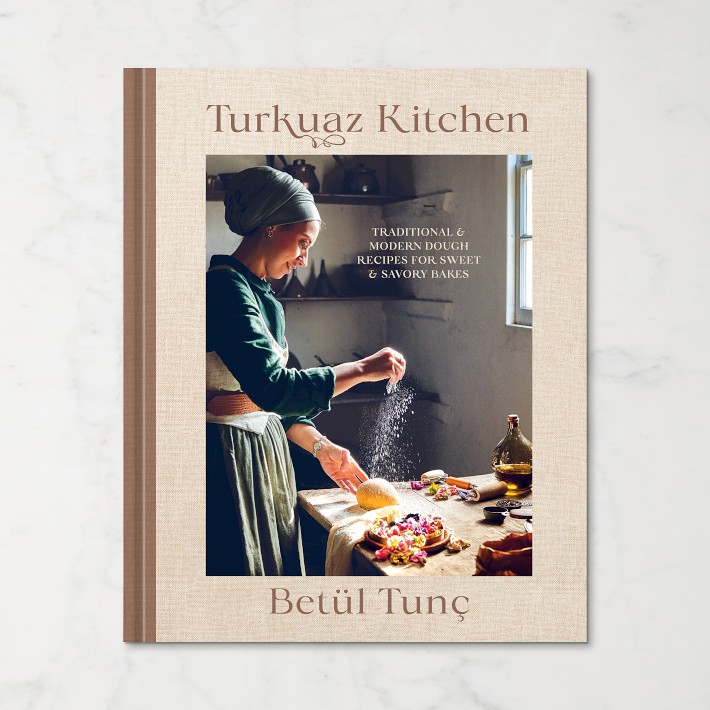 Betul Tunc: Turkuaz Kitchen: 75 Recipes for Savory and Sweet Doughs