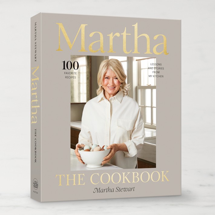 Martha Stewart: Martha: The Cookbook: 100 Favorite Recipes with Lessons and Stories from My Kitchen