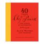 Alice Waters: 40 Years of Chez Panisse: The Power of Gathering