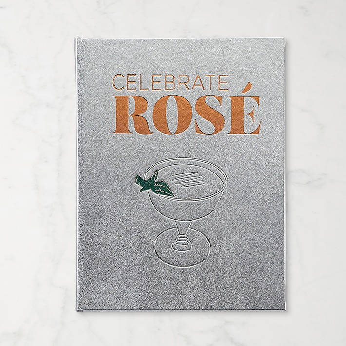 Ashley Rose Conway: Celebrate Ros&#233;: Cocktails &amp; Parties for Life's Rosiest Moments