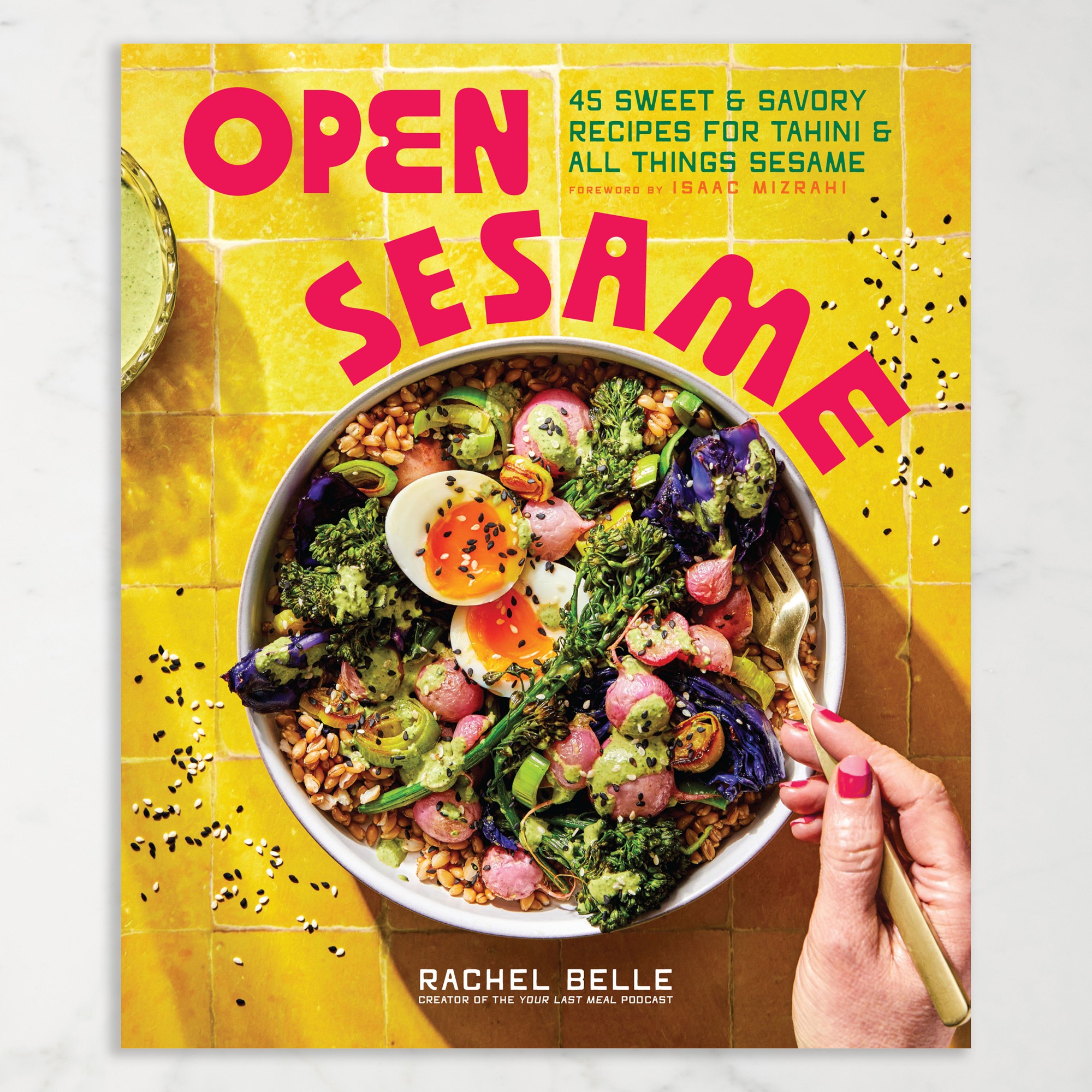 Rachel Belle: Open Sesame Cookbook