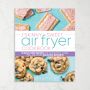 Ella Sanders: The Skinny Sweet Air Fryer Cookbook