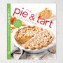 The Pie and Tart Collection: 170 Recipes for the Pie & Tart Baking Enthusiast