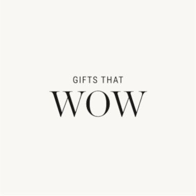 Gifts that WOW