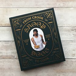Snoop Dogg: From Crook to Cook: Platinum Recipes from Tha Boss Dogg's Kitchen