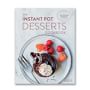 Williams Sonoma Test Kitchen Instant Pot Desserts Cookbook