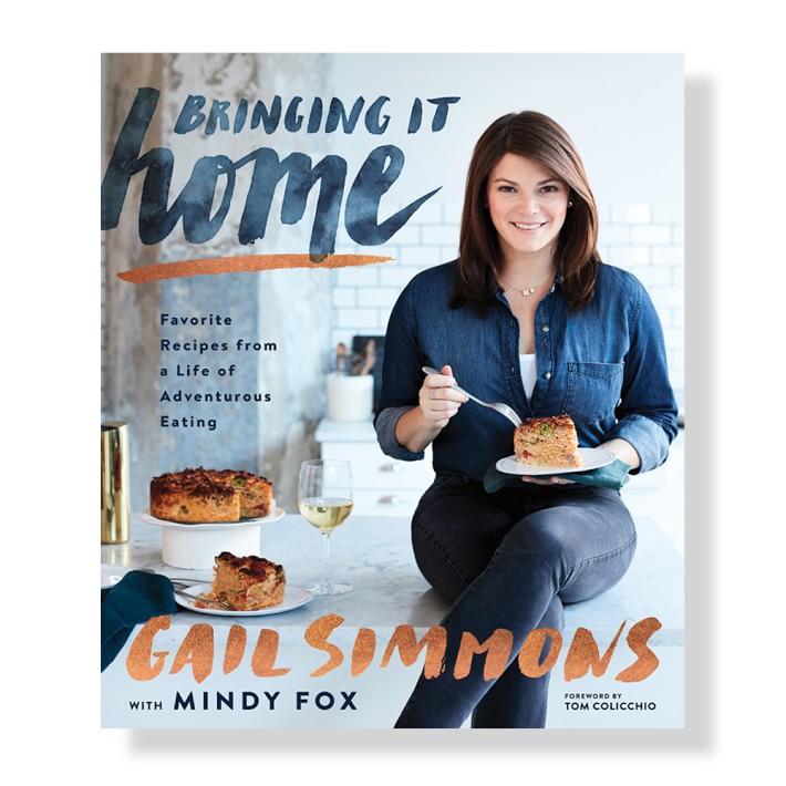 Gail Simmons Bringing it Home Cookbook