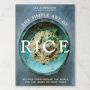 JJ Johnson: The Simple Art of Rice: Recipes from Around the World for the Heart of Your Table