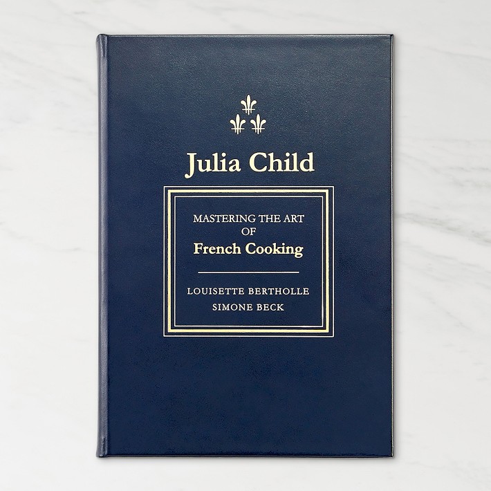 Mastering the Art of French Cooking by Julia Child