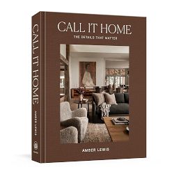 Amber Lewis: Call it Home: The Details That Matter