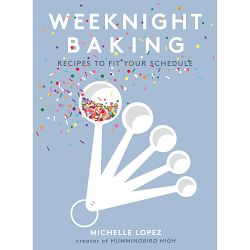 Weeknight Baking: Recipes to Fit Your Schedule