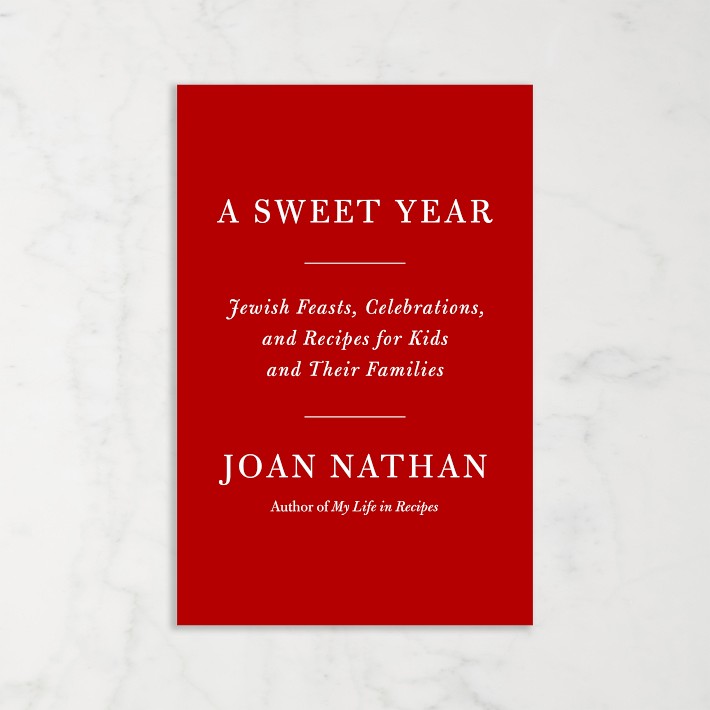 Joan Nathan: A Sweet Year: Jewish Feasts, Celebrations, and Recipes for Kids and Their Families