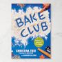 Christina Tosi: Bake Club: 101 Must-Have Moves for Your Kitchen: A Cookbook