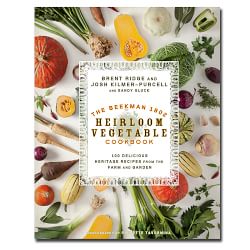 The Beekman 1802 Heirloom Vegetable Cookbook
