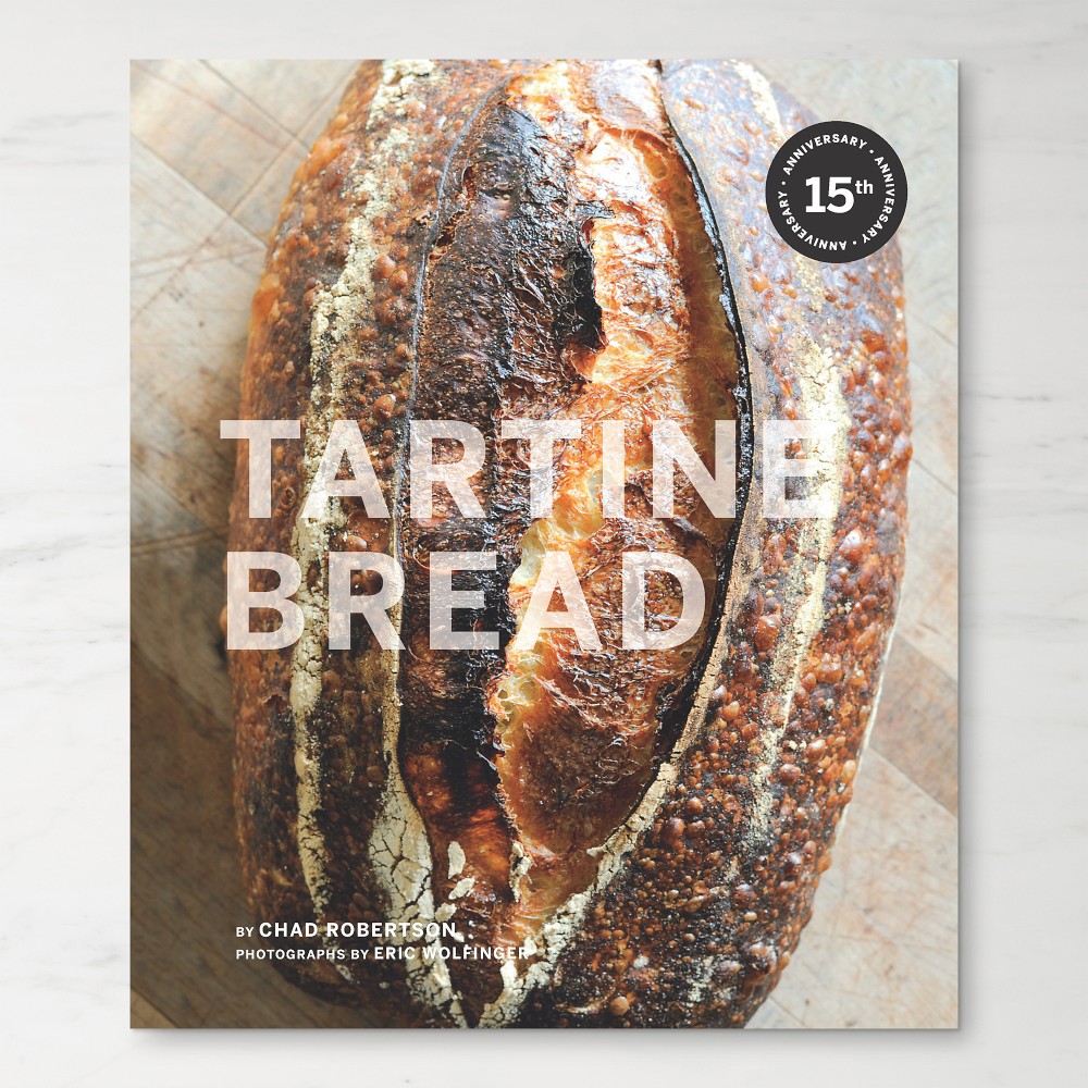 Chad Robertson: Tartine Bread Cookbook