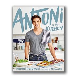 Antoni in the Kitchen Cookbook