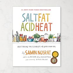 Salt, Fat, Acid, Heat: Mastering the Elements of Good Cooking