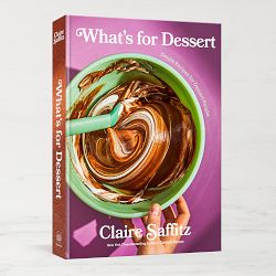 What's for Dessert: Simple Recipes for Dessert People: A Baking Book