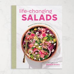 Danielle Brown: Life-Changing Salads: 100 Plant-Based Salads and Dressings Beyond Your Wildest Greens
