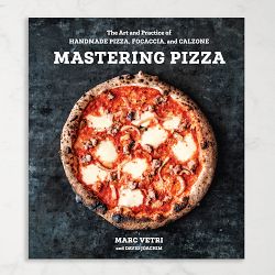 Mastering Pizza: The Art and Practice of Handmade Pizza, Focaccia, and Calzone